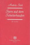 SÜTŐ ANDRÁS - Stern auf dem Scheiterhaufen [antikvár]