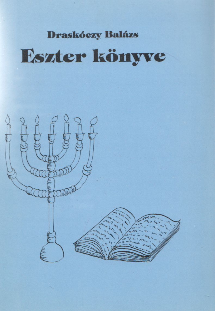 Draskóczy Balázs - Eszter könyve [antikvár]