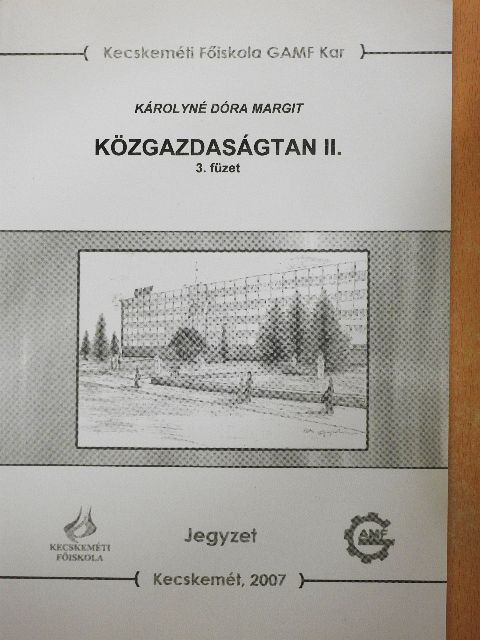 Károlyné Dóra Margit - Közgazdaságtan II/3. [antikvár]