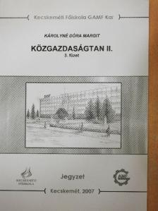 Károlyné Dóra Margit - Közgazdaságtan II/3. [antikvár]