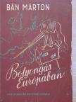 Bán Márton - Bolyongás Európában [antikvár]