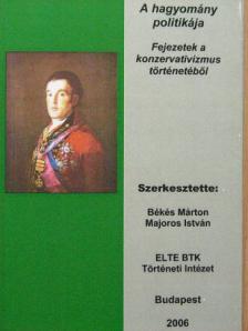 Balogh Gábor - A hagyomány politikája [antikvár]