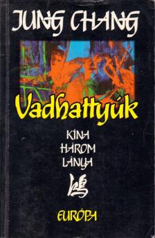 Jung CHANG - Vadhattyúk [antikvár]