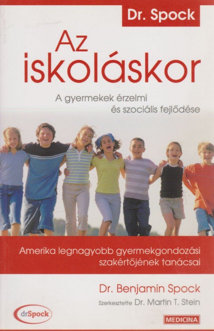 Dr. Benjamin Spock - Az iskoláskor - A gyermekek érzelmi és szociális fejlődése [antikvár]