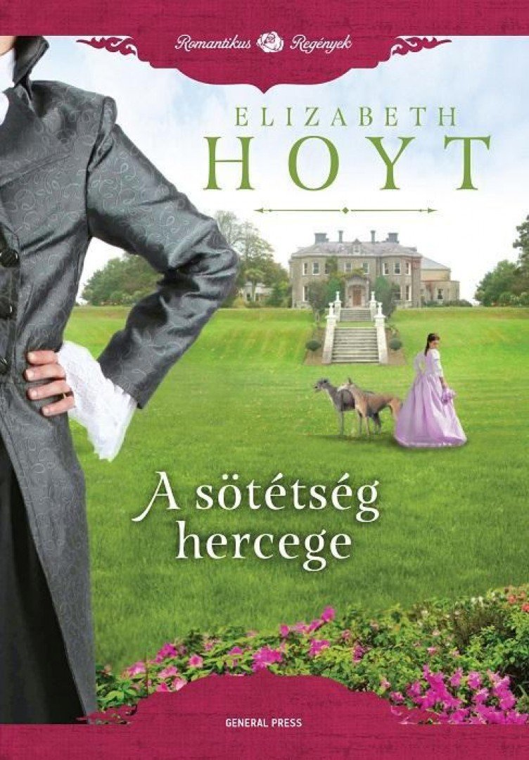 Elizabeth Hoyt - A sötétség hercege [antikvár]