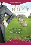 Elizabeth Hoyt - A sötétség hercege [antikvár]
