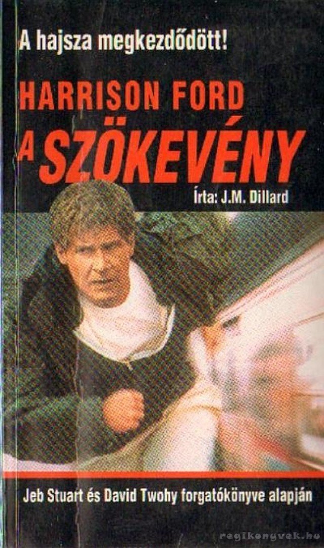 DILLARD, J.M. - A szökevény [antikvár]