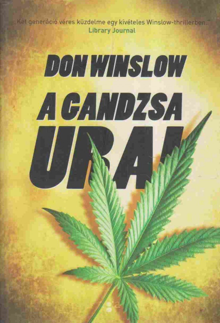 Don Winslow - A gandzsa urai [antikvár]