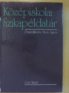 Moór Ágnes - Középiskolai fizikapéldatár [antikvár]