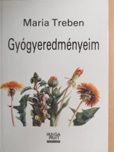 Maria Treben - Gyógyeredményeim [antikvár]