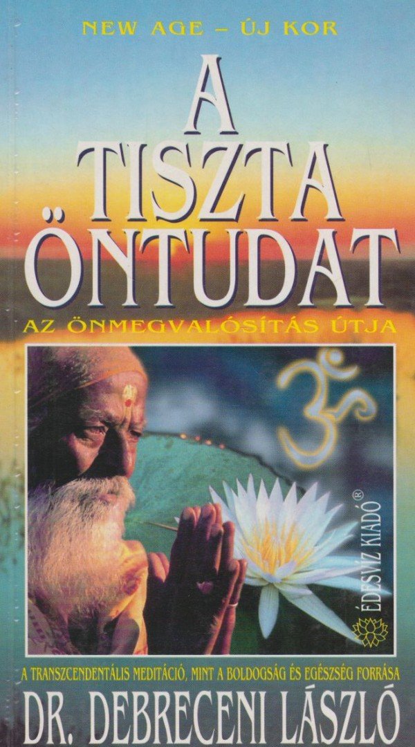 Dr. Debreceni László - A tiszta öntudat [antikvár]