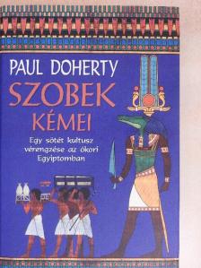 Paul Doherty - Szobek kémei [antikvár]