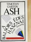 Timothy Garton Ash - A balsors édes hasznai [antikvár]