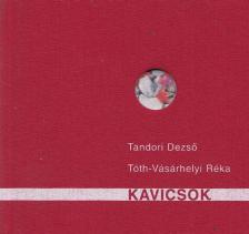 Tandori Dezső, Tóth-Vásárhelyi Réka - Kavicsok [antikvár]