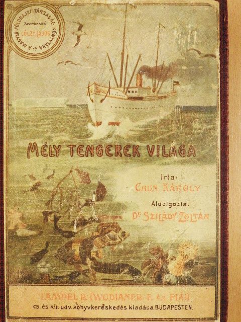 Chun Károly - Mélytengerek világa [antikvár]