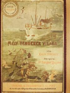 Chun Károly - Mélytengerek világa [antikvár]
