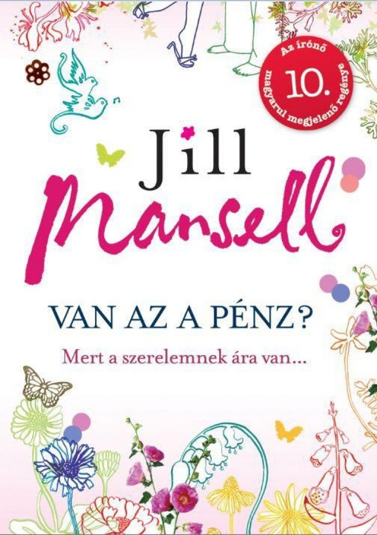 Jill Mansell - Van az a pénz [antikvár]