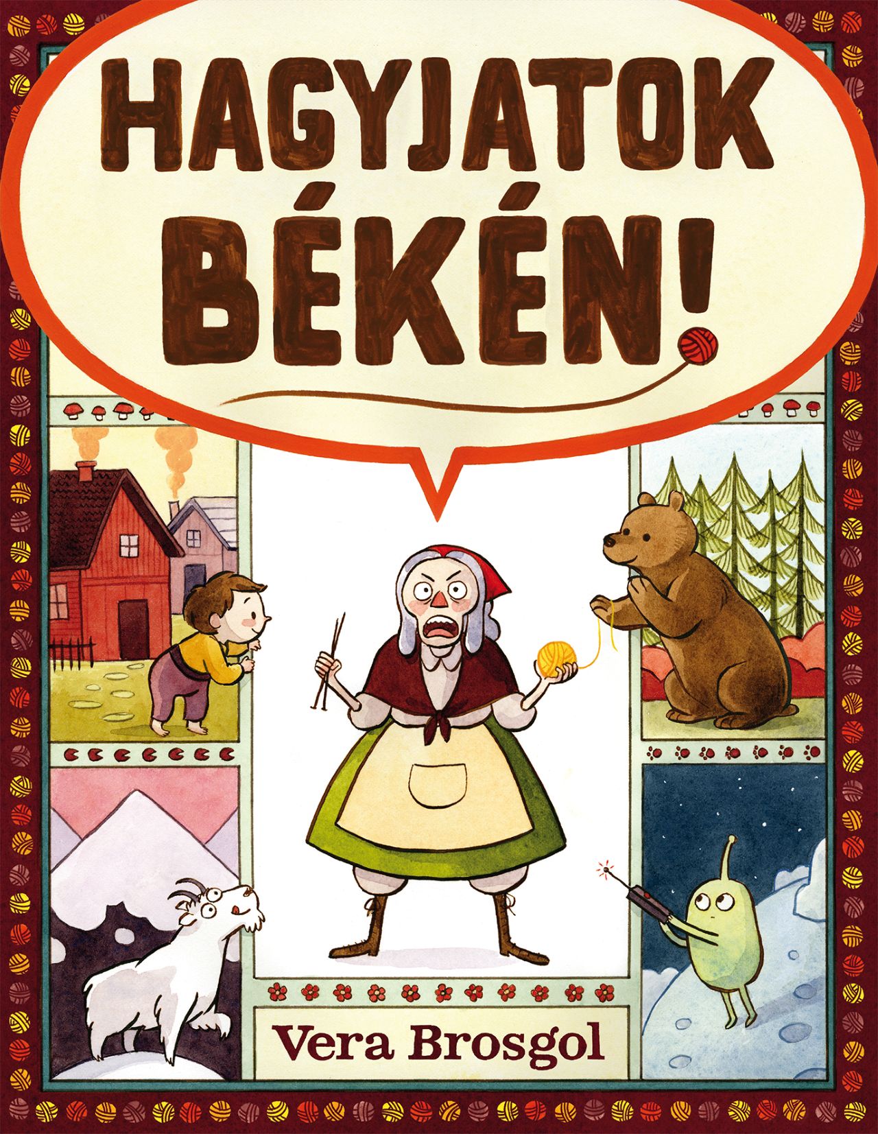 Vera Brosgol - Hagyjatok békén