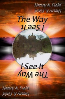 Field Henry - The Way I see It [eKönyv: epub, mobi]