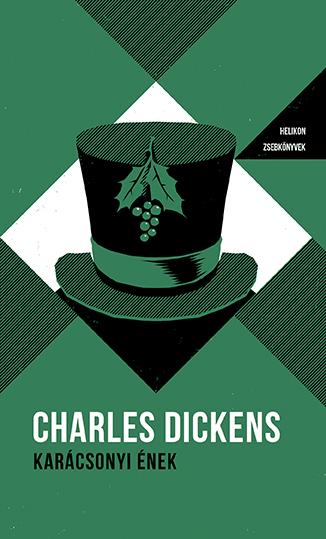 Charles Dickens - Karácsonyi ének - Helikon zsebkönyvek 25.