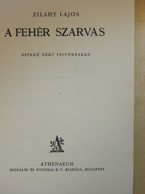 Zilahy Lajos - A fehér szarvas/Szibéria/A tábornok [antikvár]