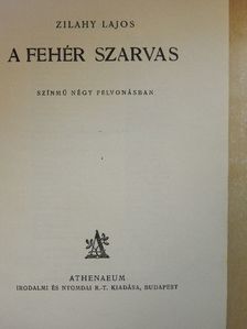 Zilahy Lajos - A fehér szarvas/Szibéria/A tábornok [antikvár]
