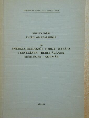 Lengyel Sándor - Közlekedési energiagazdálkodás 6. [antikvár]