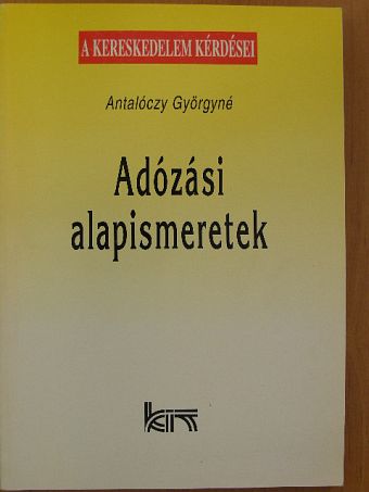 Antalóczy Györgyné - Adózási alapismeretek [antikvár]