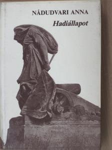 Nádudvari Anna - Hadiállapot [antikvár]