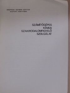 Dr. Egyházy Tiborné - Számítógépes kémiai szakirodalomfigyelő szolgálat [antikvár]
