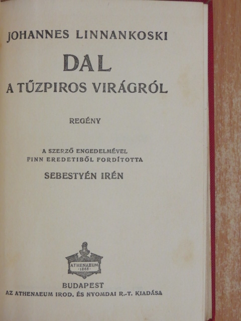 Johannes Linnankoski - Dal a tűzpiros virágról [antikvár]