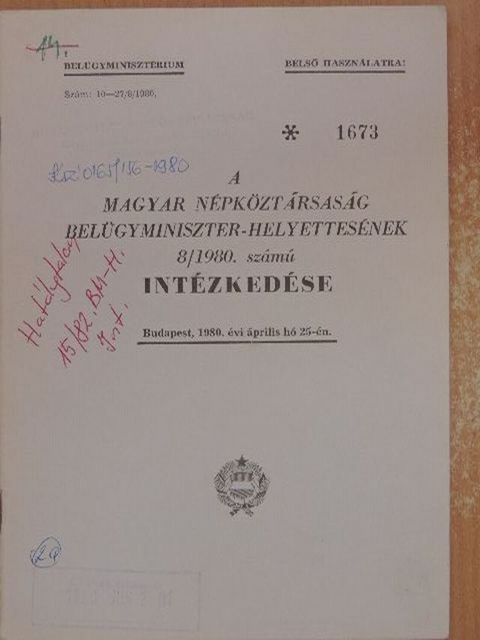 A Magyar Népköztársaság Belügyminiszter-helyettesének 8/1980. számú intézkedése [antikvár]