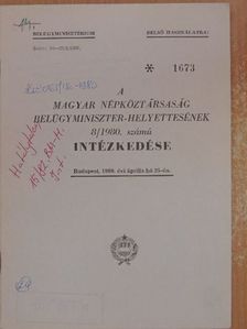 A Magyar Népköztársaság Belügyminiszter-helyettesének 8/1980. számú intézkedése [antikvár]