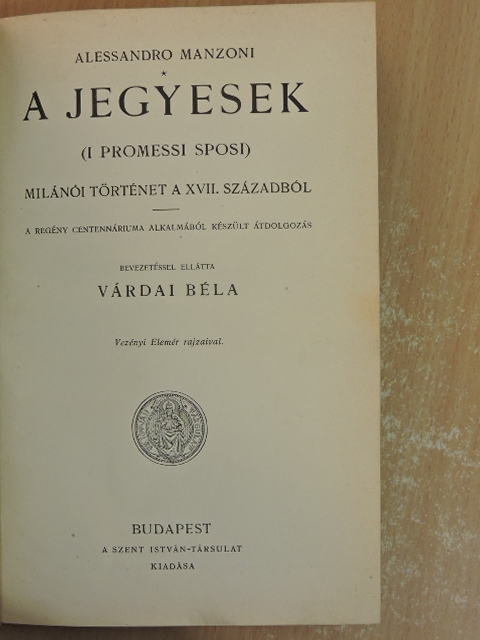Alessandro Manzoni - A jegyesek [antikvár]