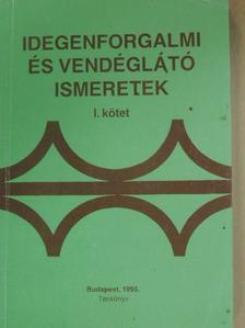 Dr. Behringer Zsuzsanna - Idegenforgalmi és vendéglátó ismeretek I. [antikvár]