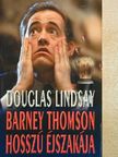 Douglas Lindsay - Barney Thomson hosszú éjszakája [antikvár]