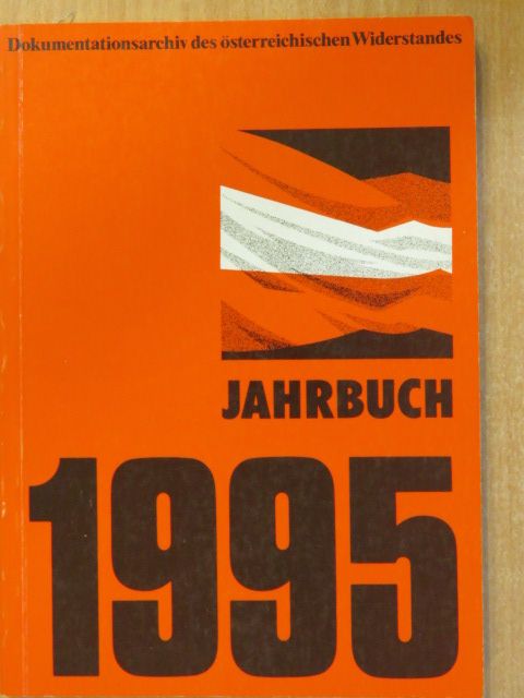 Albert Müller - Dokumentationsarchiv des österreichischen Widerstandes Jahrbuch 1995 [antikvár]
