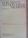 Ludwig Knorr - Dokumente aus Hoechster Archiven 31. [antikvár]