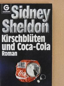 Sidney Sheldon - Kirschblüten und Coca-Cola [antikvár]