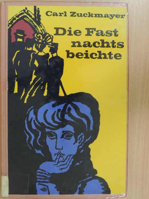 Carl Zuckmayer - Die Fastnachtsbeichte [antikvár]