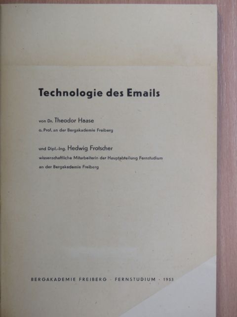 Dipl.-Ing. Hedwig Frotscher - Technologie des Emails [antikvár]
