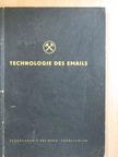 Dipl.-Ing. Hedwig Frotscher - Technologie des Emails [antikvár]