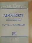 Czipszer Károlyné - Adóteszt vállalkozók, adótanácsadók és adózási szakemberek részére 1995 [antikvár]