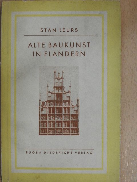 Stan Leurs - Alte Baukunst in Flandern [antikvár]