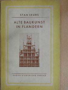 Stan Leurs - Alte Baukunst in Flandern [antikvár]