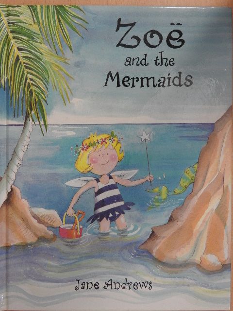 Jane Andrews - Zoë and the Mermaids [antikvár]