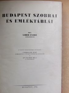 Liber Endre - Budapest szobrai és emléktáblái [antikvár]
