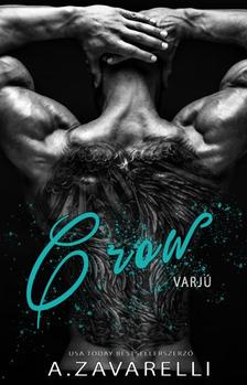 A.Zavarelli - Crow - Varjú (Boston Underworld #1)