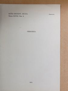 B. Csongor - Chronica - Fifty Years of Eastern Asiatic Studies in Hungary [antikvár]