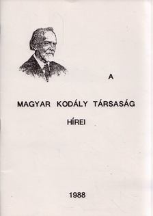 Csík Miklós - A Magyar Kodály Társaság Hírei 1988 [antikvár]